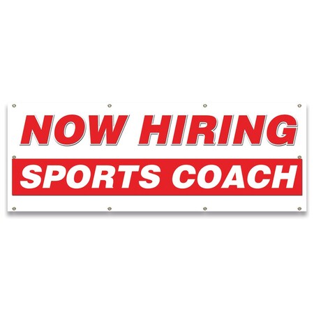 Signmission Now Hiring Sports Coach Banner Apply Inside Accepting Application Single Sided B-96-30307